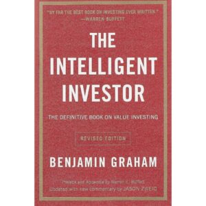 THE INTELLIGENT INVESTOR by BENJAMIN GRAHAM